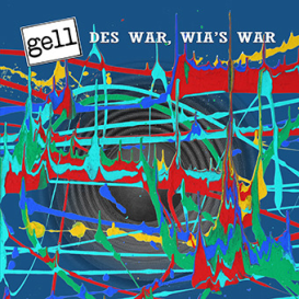 gell - DES WAR, WIA'S WAR - Cover